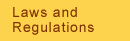 Laws and Regulations
