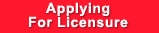 Applying for Licensure