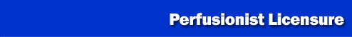 Perfusionists License