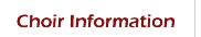 Choir Information